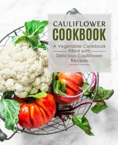 Cover for Booksumo Press · Cauliflower Cookbook (Paperback Book) (2020)