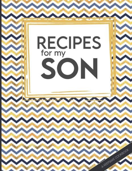 Cover for Happy Kitchen Media · Recipes For My Son (Paperback Book) (2020)