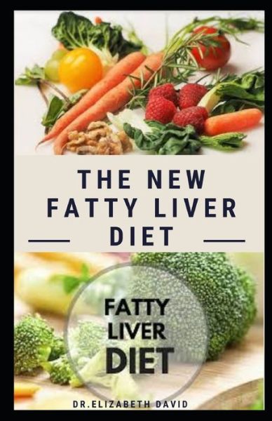 Cover for Dr Elizabeth David · The New Fatty Liver Diet (Paperback Book) (2020)