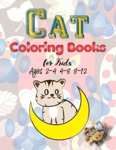 Cover for Rm Twodot Publications · Cat Coloring Books for Kids Ages 2-4 4-8 8-12 (Pocketbok) (2021)