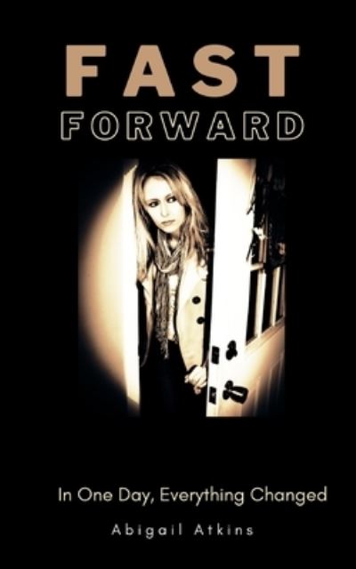 Cover for Abigail Atkins · Fast Forward (Pocketbok) (2021)