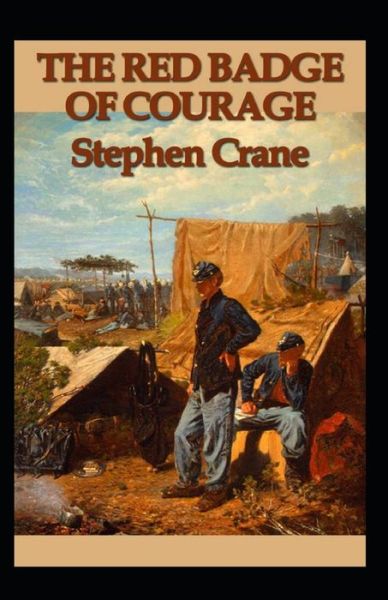 Cover for Stephen Crane · The Red Badge of Courage Annotated (Taschenbuch) (2021)