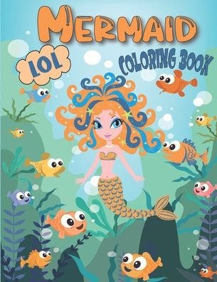 Cover for Moodcolor Books · LOL Mermaid Coloring Book: Amazing design of mermaids for kids ages 4-8 with fun sea animals (Paperback Bog) (2021)