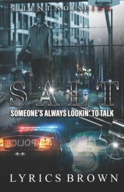 Cover for Lyrics Brown · Salt: Someone's Always Looking to Talk (Pocketbok) (2021)