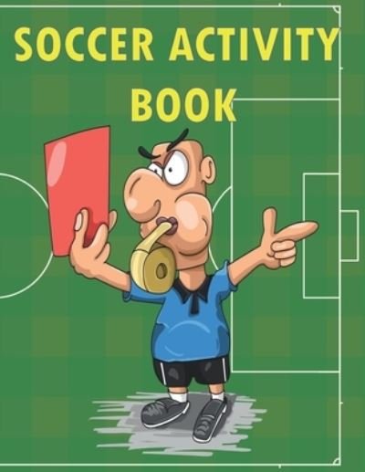 Cover for Mizoox Ben · Soccer Activity Book: For Kids (Paperback Book) (2021)