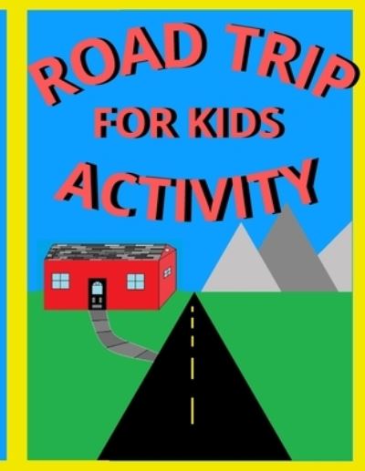 Cover for Bunny Love Publishing · Road Trip Activity (Paperback Book) (2021)