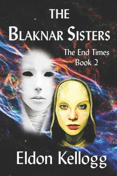 Cover for Eldon Kellogg · The Blaknar Sisters (Paperback Book) (2021)