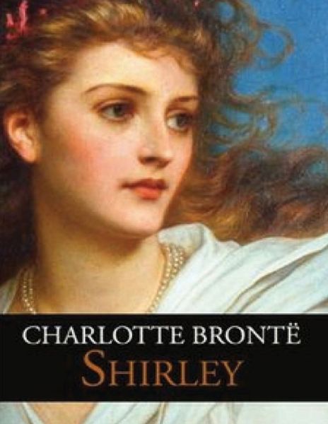 Cover for Charlotte Bronte · Shirley (Annotated) (Paperback Book) (2021)