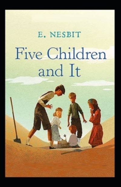 Cover for E Nesbit · Five Children and It Annotated (Pocketbok) (2021)