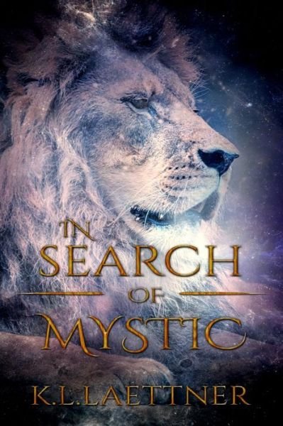 Cover for K L Laettner · In Search Of Mystic - The Mystic Stories (Paperback Book) (2022)