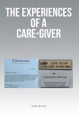 Cover for John Keshi · The Experiences of a Care-Giver (Innbunden bok) (2022)
