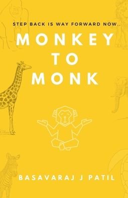 Cover for Basavaraj Patil · Monkey to Monk (Paperback Book) (2022)