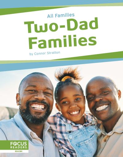 Two-Dad Families - All Families Set 2 - Connor Stratton - Książki - North Star Editions - 9798889984221 - 2025