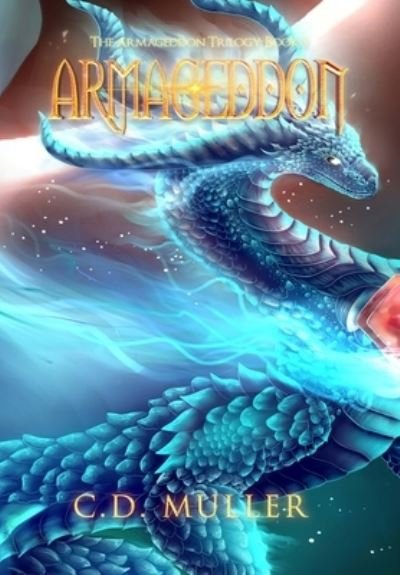 Cover for C D Muller · Armageddon - Armageddon Trilogy (Inbunden Bok) (2022)