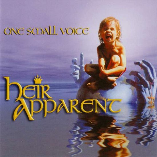 Cover for Heir Apparent · One Small Voice (CD) (2016)