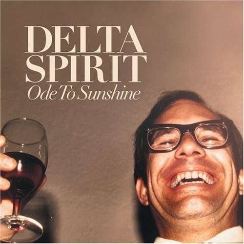 Ode To Sunshine - Delta Spirit - Musik - ROUND - 0011661908222 - 26 augusti 2008