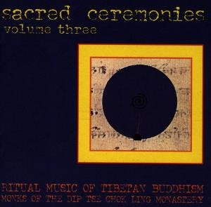 Cover for Dip Tse Chok Ling.. · Sacred Ceremonies 3 (CD) (1996)