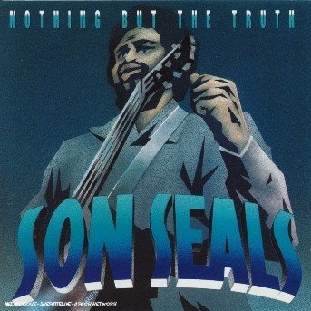 Nothing But The Truth - Son Seals - Music - Alligator Records - 0014551482222 - July 26, 1994