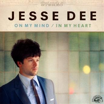 Cover for Jesse Dee · On My Mind/In My Heart (CD) (2013)