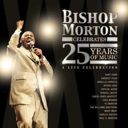 Cover for Bishop Paul Morton · Celebrates 25 Years of Music (CD) (2010)