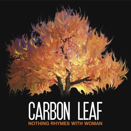 Cover for Carbon Leaf · Nothing Rhymes with Woman (CD) (2009)