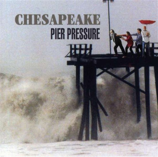Cover for Chesapeake · Pier Pressure (CD) (2000)