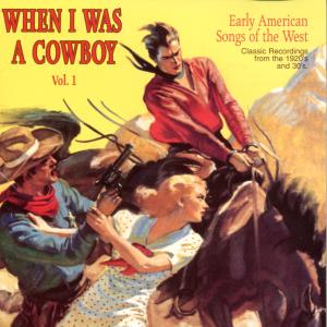 Cover for When I Was a Cowboy 1 / Various (CD) (1996)