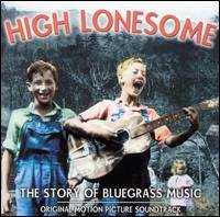 High Lonesome: Story of Bluegrass / Various - High Lonesome: Story of Bluegrass / Various - Musikk - Cmh - 0027297841222 - 20. mai 2003