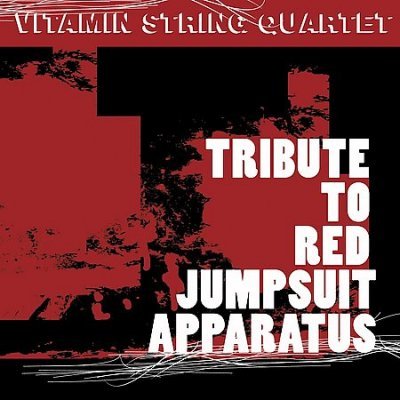 Red Jumpsuit Apparatus Tribute - Vitamin String Quartet - Music - VITAMIN - 0027297953222 - March 3, 2009