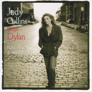 Judy Sings Dylan...just Like a Woman - Judy Collins - Musik - GEFFEN - 0028942461222 - 22. marts 2017