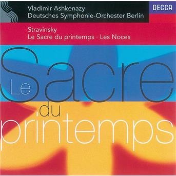 Cover for Ashkenazy Vladimir / Deutsches Symphonie-orchester Berlin · Le Sacre Du Printemps / Les Noces (CD) (1995)