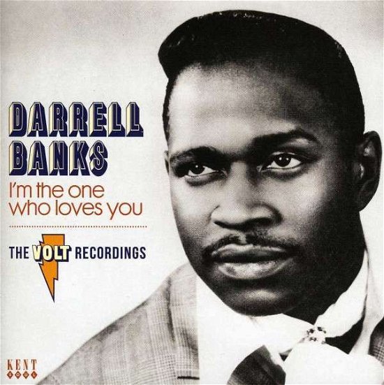 I'm The One Who Loves You - Darrell Banks - Musiikki - KENT SOUL - 0029667240222 - keskiviikko 31. heinäkuuta 2013