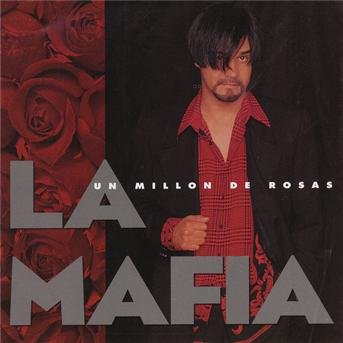 Cover for La Mafia · La Mafia-un Millon De Rosas (CD)