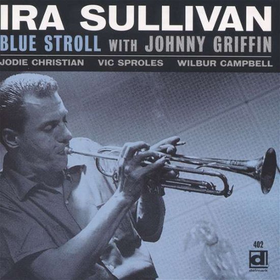 Cover for Ira Sullivan · Blue Stroll (CD) (1997)
