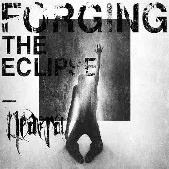 Forging The Eclipse - Neaera - Music - METAL BLADE RECORDS - 0039841496222 - October 26, 2010
