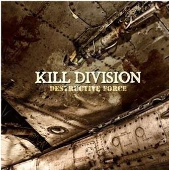 Destructive Force - Kill Division - Musique - METAL BLADE RECORDS - 0039841524222 - 14 octobre 2013