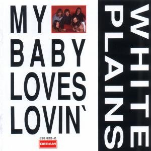 Cover for White Plains · My Baby Loves Lovin (CD) (2004)