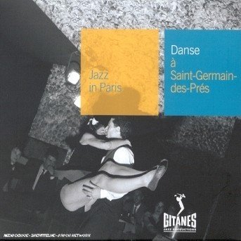 Cover for Bolling,claude / De Villers,michel · Danse a Saint Germain Des Pres: Jazz in Paris (CD) [Digipak] (2008)