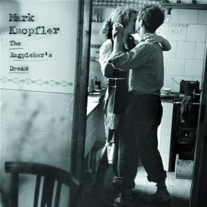 Cover for Mark Knopfler · The Ragpicker's Dream (CD) (2002)