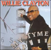 Cover for Willie Clayton · My Tyme (CD) (2008)