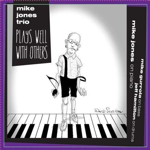 Plays Well with Others - Mike Jones Trio - Music - CAPRI RECORDS - 0054987126222 - September 27, 2024
