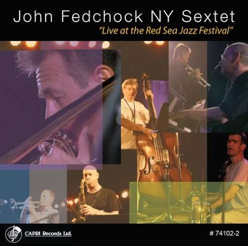 Cover for John Fedchock · Live At The Red Sea Jazz Festival (CD) (2010)