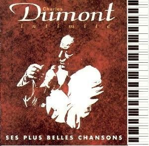 Cover for Charles Dumont · Intimite - Ses Plus Belles Chansons (CD) (1991)