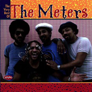 Very Best of the Meters - Meters - Musikk - RHINO - 0081227264222 - 12. juni 2000