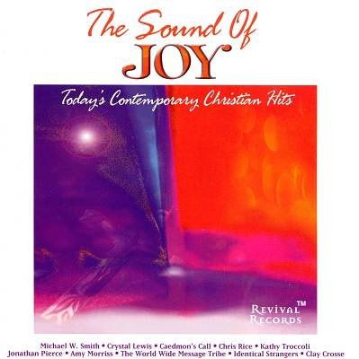 Cover for The Sound Of Joy: Today's Contemporary Christian Hits (CD)