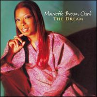 Cover for Maurette Brown Clark · Dream (CD) (2007)