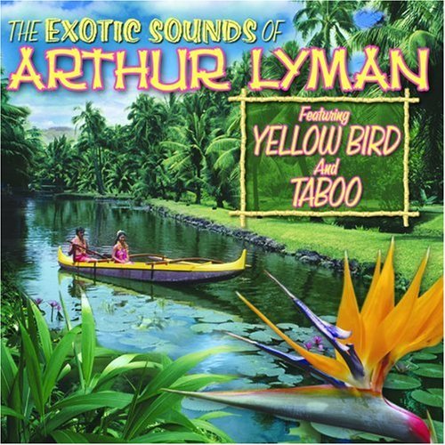 Cover for Arthur Lyman · Exotic Sounds of Arthur Lyman (CD) (2007)