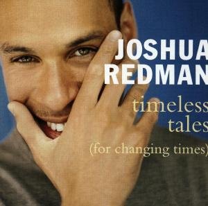 Cover for Joshua Redman · Timeless Tales (For Changing Times) (CD) (1998)
