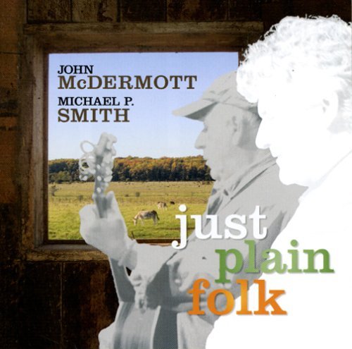 Just Plain Folk - John Mcdermott - Musik - EMI - 0094633346222 - 6. september 2005