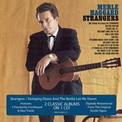 Strangers / Swinging Doors & Bottle Let Me Down - Merle Haggard - Musique - CAPITOL - 0094634480222 - 21 février 2006